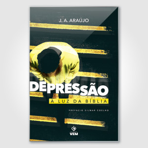 Depressão à Luz da Bíblia - J. A. Araújo