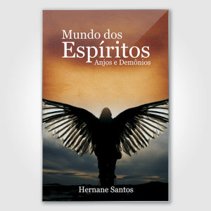 Mundo dos Espíritos - Hernane Santos